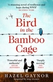 Hazel Gaynor - The Bird in the Bamboo Cage.
