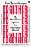 Ece Temelkuran - Together - A Manifesto Against the Heartless World.