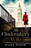 Daisy Wood - The Clockmaker’s Wife.