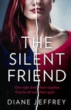 Diane Jeffrey - The Silent Friend.