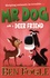 Ben Fogle - Mr Dog  : Mr Dog and a Deer Friend.