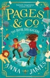 Anna James et Marco Guadalupi - Pages &amp; Co.: The Book Smugglers.