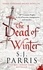 S. J. Parris - The Dead of Winter.