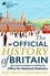 Boris Starling et David Bradbury - The Official History of Britain - Our Story in Numbers as Told by the Office For National Statistics.