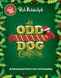 Rob Biddulph - An Odd Dog Christmas.