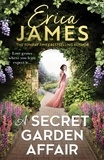 Erica James - A Secret Garden Affair.