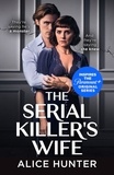 Alice Hunter - The Serial Killer’s Wife.