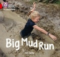 Zoe Clarke - Big Mud Run - Band 02A/Red A.