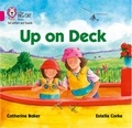 Catherine Baker et Estelle Corke - Up on Deck - Band 01B/Pink B.