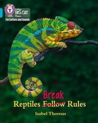 Isabel Thomas - Reptiles Break Rules - Band 07/Turquoise.