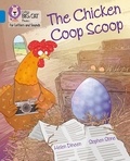 Helen Dineen et Stephen Stone - The Chicken Coop Scoop - Band 04/Blue.