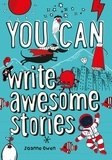 Joanne Owen et  Collins Kids - YOU CAN write awesome stories.