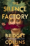 Bridget Collins - The Silence Factory.