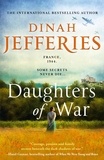 Dinah Jefferies - Daughters of War.