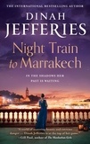 Dinah Jefferies - Night Train to Marrakech.