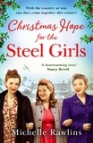 Michelle Rawlins - Christmas Hope for the Steel Girls.