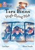 Lisa Rajan - Tara Binns: High-Flying Pilot - Band 12/Copper.