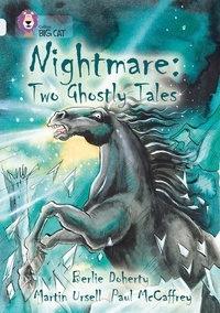 Berlie Doherty - Nightmare: Two Ghostly Tales - Band 17/Diamond.