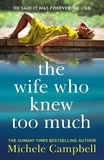 Michele Campbell - The Wife Who Knew Too Much.