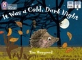 Tim Hopgood - It Was a Cold Dark Night - Band 3/Yellow.