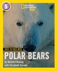 Norbert Rosing et Elizabeth Carney - Face to Face with Polar Bears - Level 5.