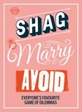 Shag, Marry, Avoid.