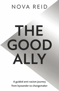 Nova Reid - The Good Ally.