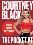 Courtney Black - The Pocket PT - No Gym, No Time, No Problem.
