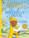 Michael Morpurgo et Sam Usher - The Birthday Duck.