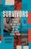 Hannah Durkin - Survivors - The Lost Stories of the Last Captives of the Atlantic Slave Trade.