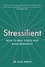 Dr Sam Akbar - Stressilient - How to Beat Stress and Build Resilience.