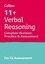 11+ Verbal Reasoning Complete Revision, Practice and Assessment for GL.