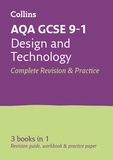  Collins GCSE - AQA GCSE 9-1 Design &amp; Technology All-in-One Complete Revision and Practice - For the 2020 Autumn &amp; 2021 Summer Exams.