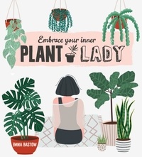 Emma Bastow - Plant Lady.