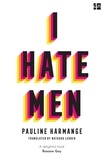 Pauline Harmange et Natasha Lehrer - I Hate Men.