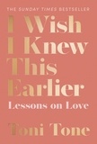 Toni Tone - I Wish I Knew This Earlier - Lessons on Love.