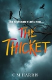 CM Harris - The Thicket.