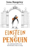 Iona Rangeley et David Tazzyman - Einstein the Penguin.