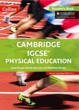 Leon Fraser et Gareth Norman - Cambridge IGCSE™ Physical Education Student's Book.
