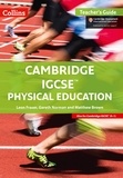 Leon Fraser et Gareth Norman - Cambridge IGCSE™ Physical Education Teacher's Guide.