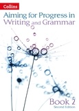 Gareth Calway et Mike Gould - Progress in Writing and Grammar - Book 2.