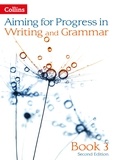 Gareth Calway et Mike Gould - Progress in Writing and Grammar - Book 3.