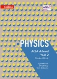 Lynn Pharaoh et Chris Bishop - AQA A Level Physics Year 2 Student Book.