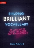 Katie Ashford - Building Brilliant Vocabulary - 60 lessons to close the word gap in KS3.