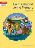 Sue Temple et Alf Wilkinson - Events Beyond Living Memory Pupil Book.