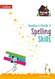 Sarah Snashall - Spelling Skills Teacher’s Guide 3.