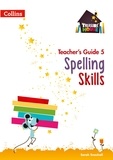 Sarah Snashall - Spelling Skills Teacher’s Guide 5.