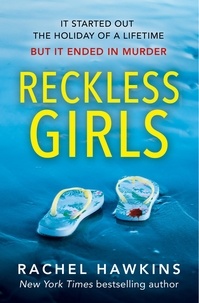 Rachel Hawkins - Reckless Girls.