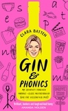 Clara Batten - Gin and Phonics - My journey through middle-class motherhood (via the occasional pub).