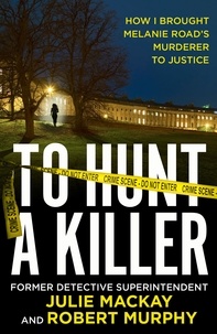 Julie Mackay et Robert Murphy - To Hunt a Killer.